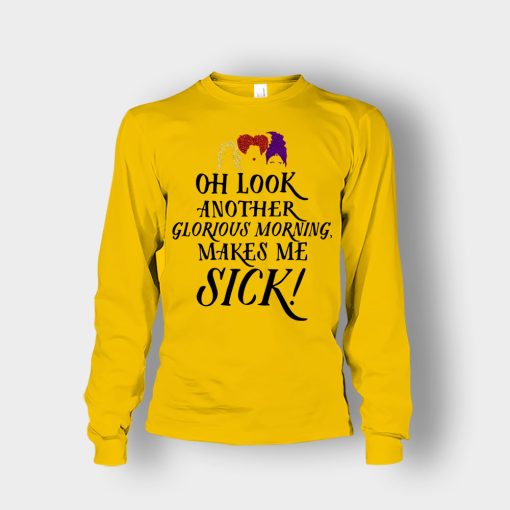 Oh-Look-Another-Glorious-Morning-Makes-Me-Sick-Inspired-Unisex-Long-Sleeve-Gold