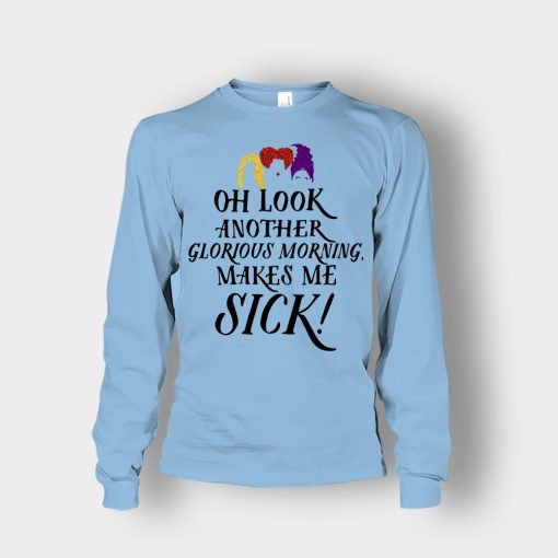 Oh-Look-Another-Glorious-Morning-Makes-Me-Sick-Inspired-Unisex-Long-Sleeve-Light-Blue