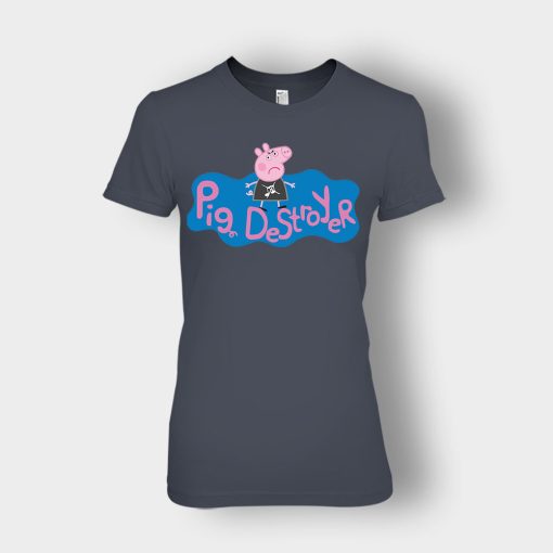 Peppa-Pig-Destroyer-Grindcore-Parody-Ladies-T-Shirt-Dark-Heather