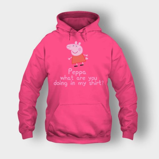 Peppa-What-Are-You-Doing-In-My-Shirt-Unisex-Hoodie-Heliconia