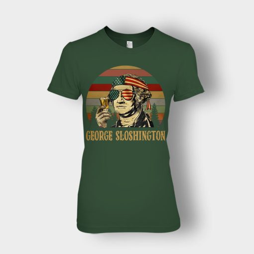 Retro-Vintage-George-Sloshington-4th-Of-July-Independence-Day-Patriot-Ladies-T-Shirt-Forest