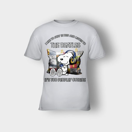 Snoopy-I-like-to-stay-in-bed-and-listen-to-The-Beatles-its-too-peopley-outside-Kids-T-Shirt-Ash