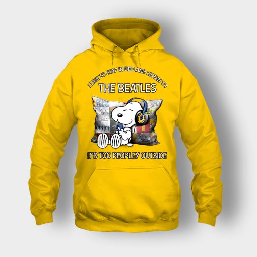 Snoopy-I-like-to-stay-in-bed-and-listen-to-The-Beatles-its-too-peopley-outside-Unisex-Hoodie-Gold