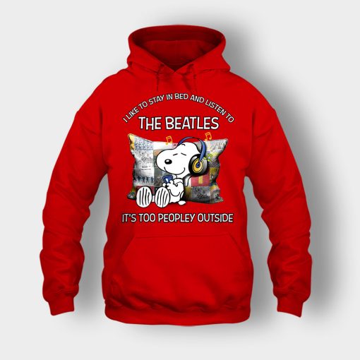 Snoopy-I-like-to-stay-in-bed-and-listen-to-The-Beatles-its-too-peopley-outside-Unisex-Hoodie-Red