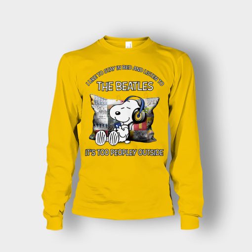 Snoopy-I-like-to-stay-in-bed-and-listen-to-The-Beatles-its-too-peopley-outside-Unisex-Long-Sleeve-Gold
