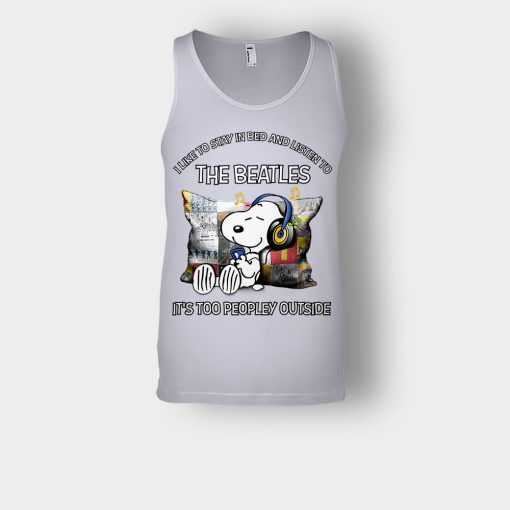 Snoopy-I-like-to-stay-in-bed-and-listen-to-The-Beatles-its-too-peopley-outside-Unisex-Tank-Top-Sport-Grey