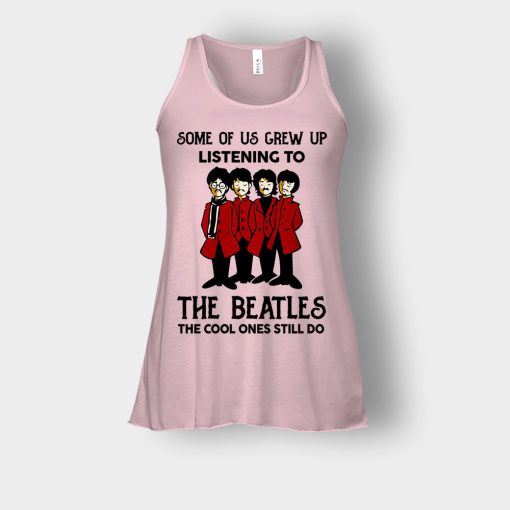 Some-of-us-grew-up-listening-to-The-Beatles-the-cool-ones-still-do-Bella-Womens-Flowy-Tank-Light-Pink