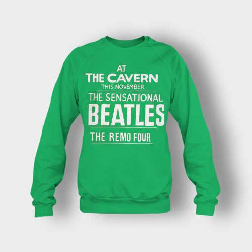 The-Beatles-At-the-Cavern-This-November-The-Sensational-Beatles-The-Remo-Four-Crewneck-Sweatshirt-Irish-Green