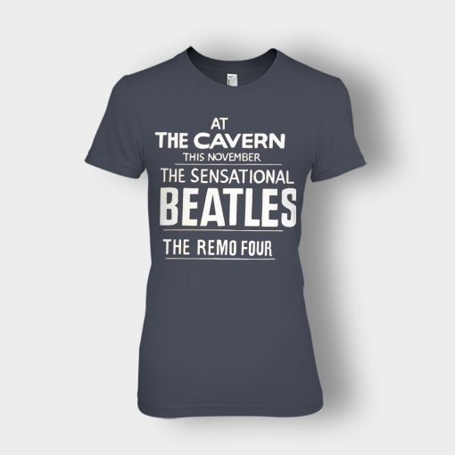 The-Beatles-At-the-Cavern-This-November-The-Sensational-Beatles-The-Remo-Four-Ladies-T-Shirt-Dark-Heather