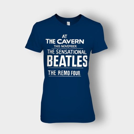 The-Beatles-At-the-Cavern-This-November-The-Sensational-Beatles-The-Remo-Four-Ladies-T-Shirt-Navy