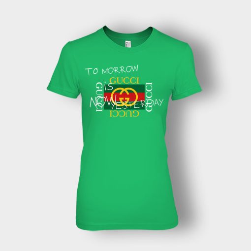 Tomorrow-Is-Now-Yesterday-Inspired-Ladies-T-Shirt-Irish-Green