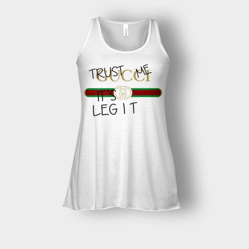 Trust-Me-Its-Legit-Gucci-Inspired-Bella-Womens-Flowy-Tank-White