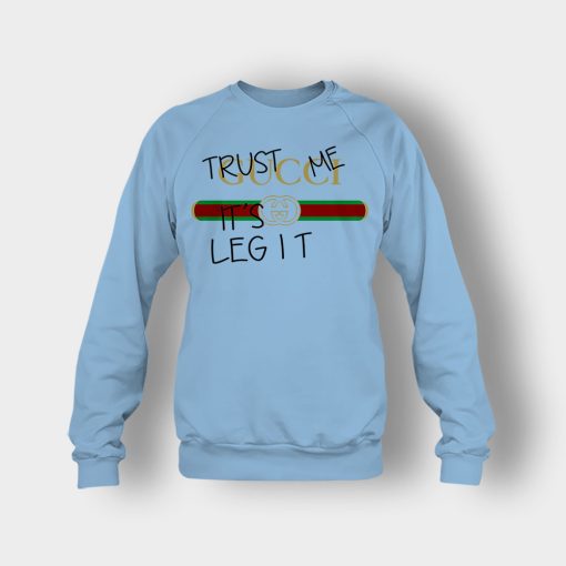 Trust-Me-Its-Legit-Gucci-Inspired-Crewneck-Sweatshirt-Light-Blue