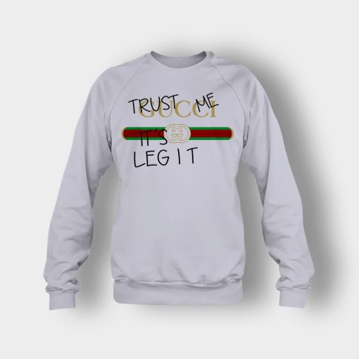 Trust-Me-Its-Legit-Gucci-Inspired-Crewneck-Sweatshirt-Sport-Grey