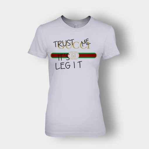 Trust-Me-Its-Legit-Gucci-Inspired-Ladies-T-Shirt-Sport-Grey