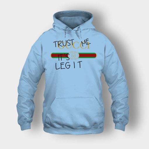 Trust-Me-Its-Legit-Gucci-Inspired-Unisex-Hoodie-Light-Blue