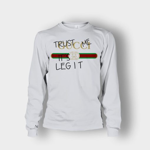 Trust-Me-Its-Legit-Gucci-Inspired-Unisex-Long-Sleeve-Ash