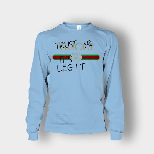 Trust-Me-Its-Legit-Gucci-Inspired-Unisex-Long-Sleeve-Light-Blue