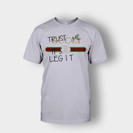 Trust-Me-Its-Legit-Gucci-Inspired-Unisex-T-Shirt-Sport-Grey