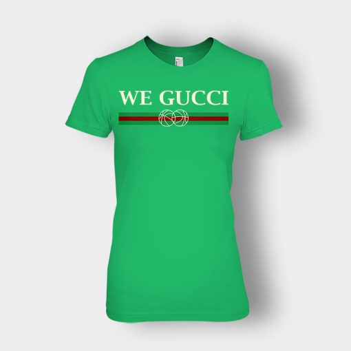 We-Gucci-Inspired-Ladies-T-Shirt-Irish-Green