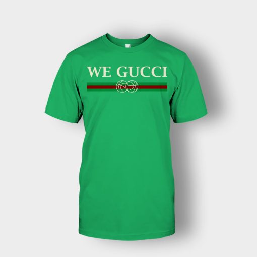 We-Gucci-Inspired-Unisex-T-Shirt-Irish-Green