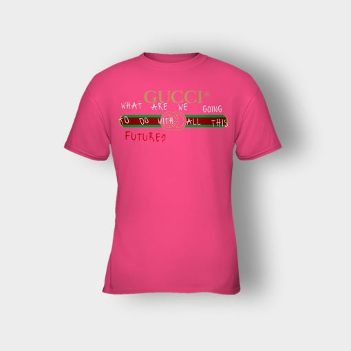 Where-Are-We-Going-To-Do-All-This-Future-Gucci-Kids-T-Shirt-Heliconia