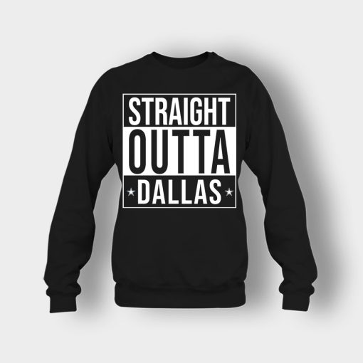 allas-Cowboys-T-Shirt-Straight-Outta-Dallas-Crewneck-Sweatshirt-Black