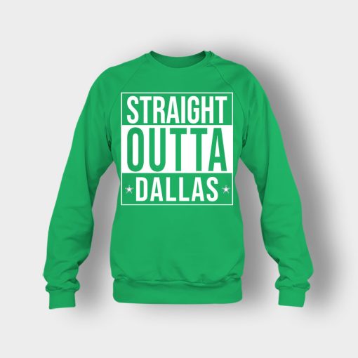 allas-Cowboys-T-Shirt-Straight-Outta-Dallas-Crewneck-Sweatshirt-Irish-Green