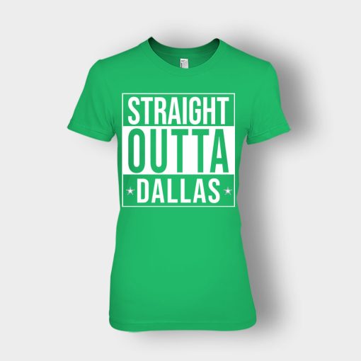 allas-Cowboys-T-Shirt-Straight-Outta-Dallas-Ladies-T-Shirt-Irish-Green