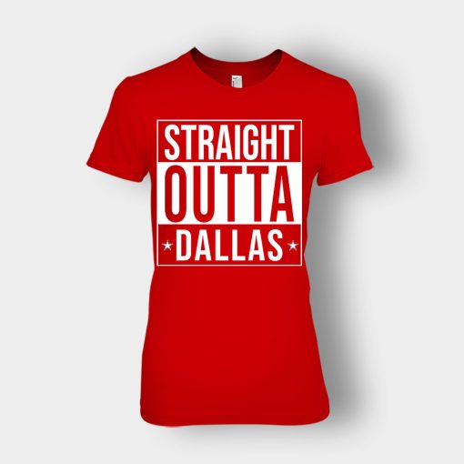allas-Cowboys-T-Shirt-Straight-Outta-Dallas-Ladies-T-Shirt-Red